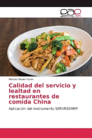 Carte Calidad del servicio y lealtad en restaurantes de comida China Marcela Reyes Pazos