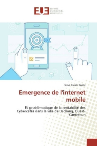 Kniha Emergence de l'internet mobile Hervé Tsoala Kuété