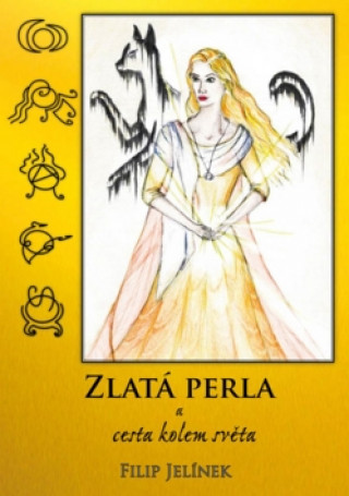 Könyv Zlatá perla a cesta kolem světa Filip Jelínek