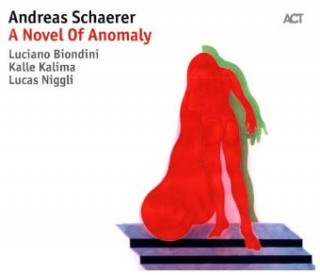 Audio A Novel Of Anomaly, 1 Audio-CD Andreas Schaerer