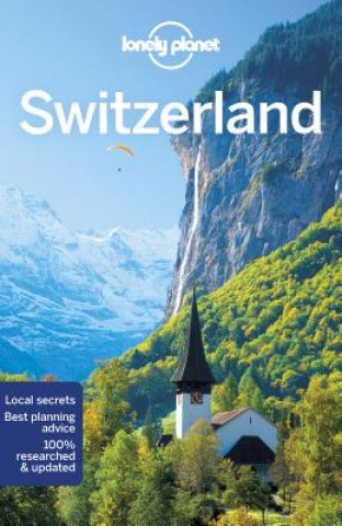 Kniha Lonely Planet Switzerland Planet Lonely