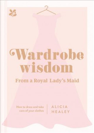 Kniha Wardrobe Wisdom Alicia Healey
