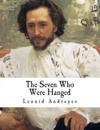 Libro The Seven Who Were Hanged: A Story Leonid Andreyev