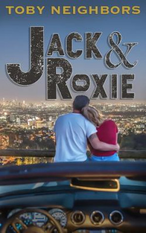 Knjiga Jack & Roxie Toby Neighbors