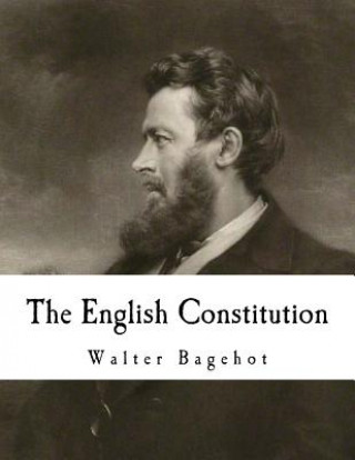 Könyv The English Constitution Walter Bagehot