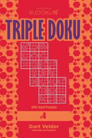 Kniha Sudoku Triple Doku - 200 Hard Puzzles 9x9 (Volume 4) Dart Veider