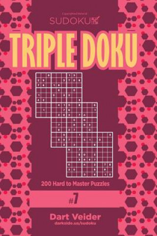 Kniha Sudoku Triple Doku - 200 Hard to Master Puzzles 9x9 (Volume 7) Dart Veider