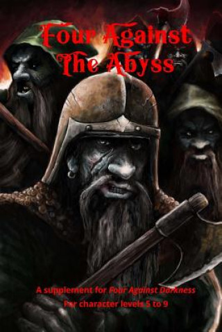 Knjiga Four Against the Abyss: A Supplement for Four Against the Darkness for character levels 5 to 9 Andrea Sfiligoi