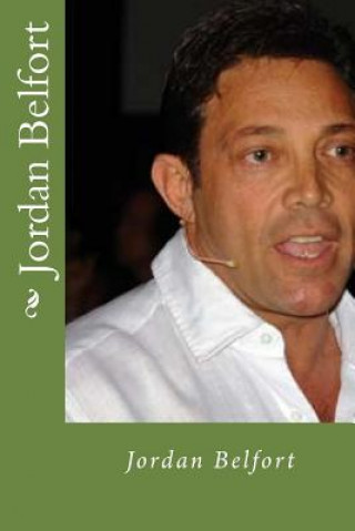 Kniha Jordan Belfort: A Biography Arthur Jones