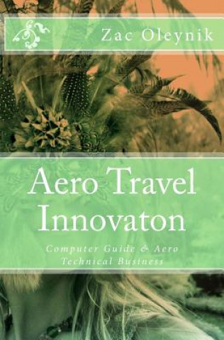 Książka Aero Travel Innovaton Zac Oleynik