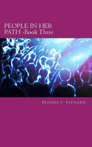 Książka People In Her Path - Book Three MS Brenda C Richard