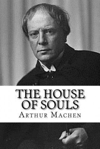 Könyv The House of Souls Arthur Machen