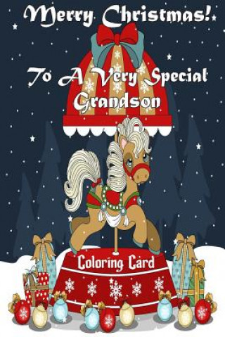 Carte Merry Christmas To A Very Special Grandson! (Coloring Card): Holiday Messages, Christmas Animals, Coloring for Young Children Florabella Publishing