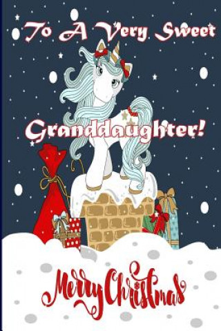 Könyv To A Very Sweet Granddaughter! Merry Christmas (Coloring Card): Holiday Messages, Christmas Animals, Coloring for Young Children Florabella Publishing