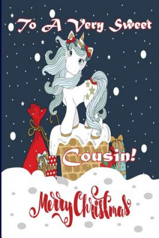 Könyv To A Very Sweet Cousin! Merry Christmas (Coloring Card): Holiday Messages, Christmas Animals; Coloring for Young Children Florabella Publishing