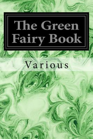 Knjiga The Green Fairy Book Various