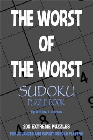 Książka Worst Of The Worst Sudoku William L Carson