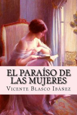 Книга El paraíso de las mujeres Vicente Blasco Ibanez