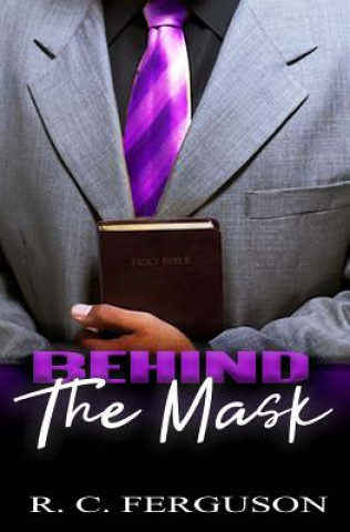 Kniha Behind The Mask R C Ferguson