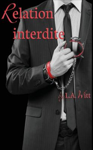 Knjiga Relation Interdite L A Witt