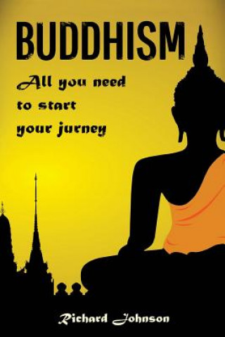 Kniha Buddhism for Beginners: All you need to start your journey Richard Johnson