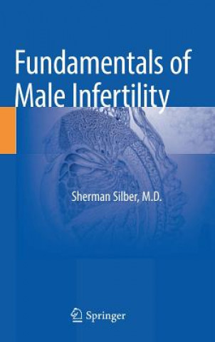 Carte Fundamentals of Male Infertility Sherman Silber