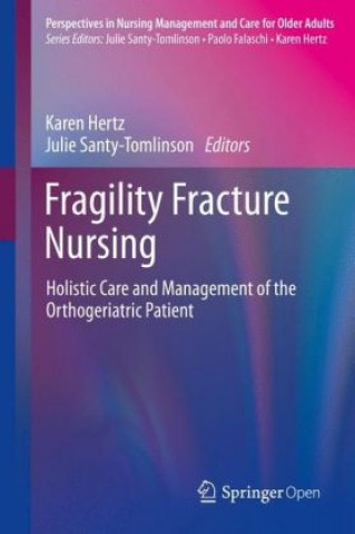 Könyv Fragility Fracture Nursing Karen Hertz