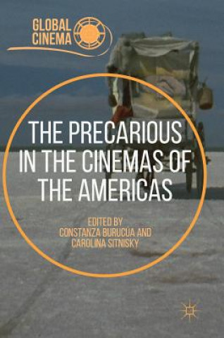 Book Precarious in the Cinemas of the Americas Constanza Burucúa