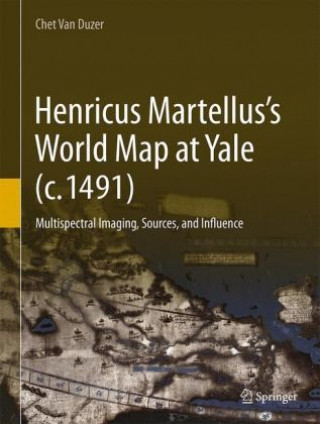 Książka Henricus Martellus's World Map at Yale (c. 1491) Chet van Duzer