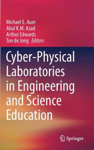 Kniha Cyber-Physical Laboratories in Engineering and Science Education Michael E. Auer