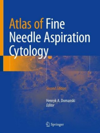Kniha Atlas of Fine Needle Aspiration Cytology Henryk A. Domanski