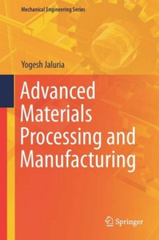 Book Advanced Materials Processing and Manufacturing Yogesh Jaluria