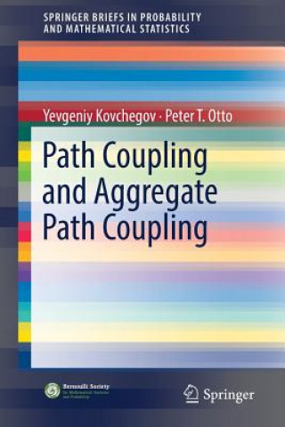 Knjiga Path Coupling and Aggregate Path Coupling Yevgeniy Kovchegov