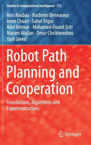 Knjiga Robot Path Planning and Cooperation Anis Koubaa
