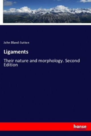 Boek Ligaments John Bland-Sutton