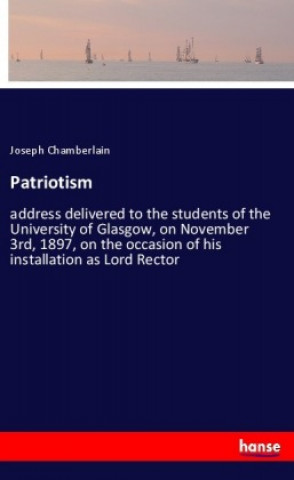 Kniha Patriotism Joseph Chamberlain