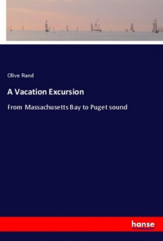 Knjiga A Vacation Excursion Olive Rand