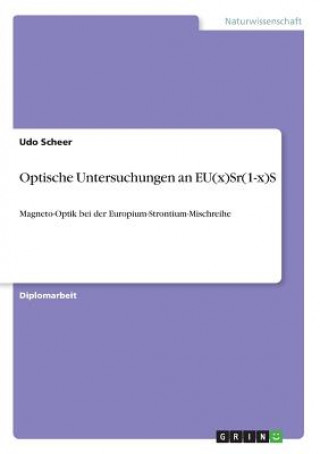 Knjiga Optische Untersuchungen an EU(x)Sr(1-x)S Udo Scheer