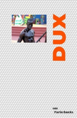 Knjiga DUX Martin Baucks