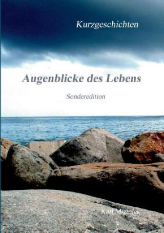 Buch Augenblicke des Lebens Karl Miziolek