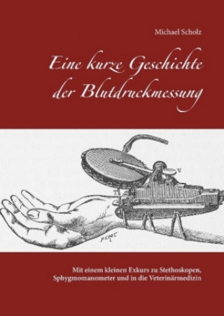 Kniha Eine kurze Geschichte der Blutdruckmessung Michael Scholz