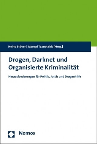 Kniha Drogen, Darknet und Organisierte Kriminalität Heino Stöver