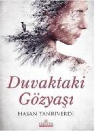 Книга Duvaktaki Gözyasi Hasan Tanriverdi