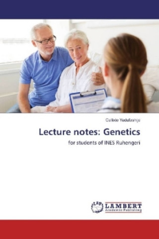 Knjiga Lecture notes: Genetics Callixte Yadufashije