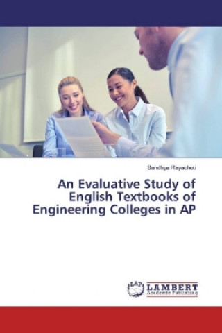 Kniha An Evaluative Study of English Textbooks of Engineering Colleges in AP Sandhya Rayachoti