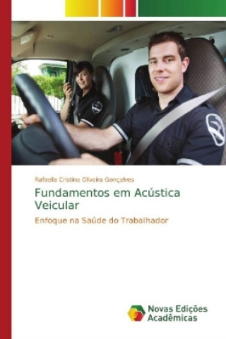 Kniha Fundamentos em Acustica Veicular Rafaella Cristina Oliveira Gonçalves