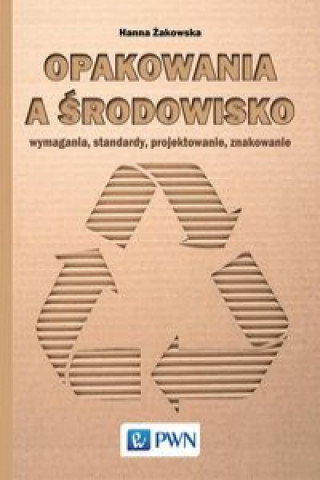 Könyv Opakowania a środowisko Żakowska Hanna