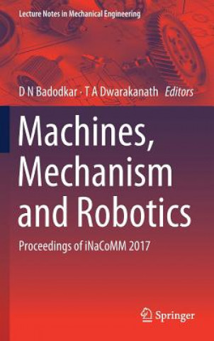 Kniha Machines, Mechanism and Robotics D N Badodkar