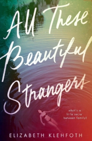 Könyv All These Beautiful Strangers Elizabeth Klehfoth