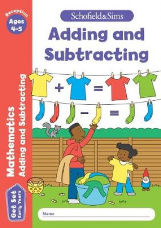 Carte Get Set Mathematics: Adding and Subtracting, Early Years Foundation Stage, Ages 4-5 Schofield & Sims